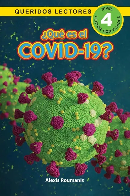 ¿Qué es el COVID-19? Queridos Lectores (Nivel 4) - Paperback