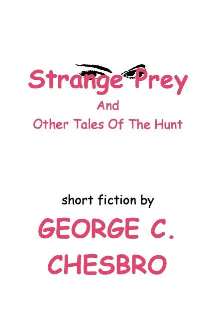 Strange Prey and Other Tales Of The Hunt - Paperback