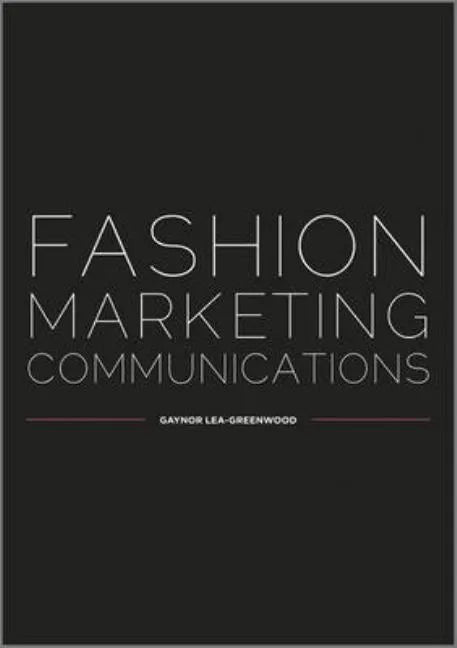 Fashion Marketing Communications - Paperback