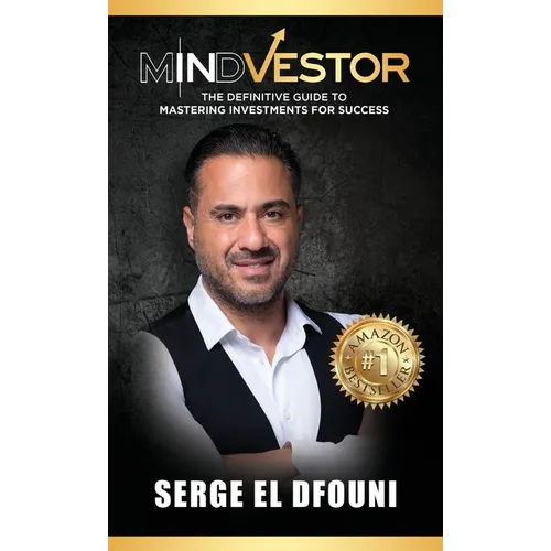 Mindvestor: The Definitive Guide to Mastering Investments for Success - Hardcover