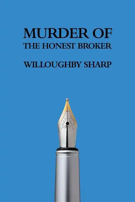 Murder of the Honest Broker - Paperback