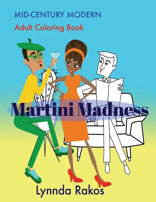 Martini Madness: Mid- Century Modern Adult Coloring Book - Paperback