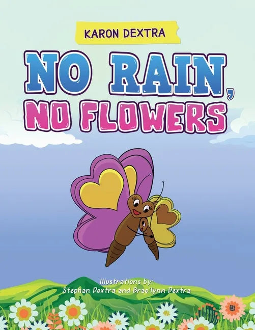 No Rain, No Flowers - Paperback