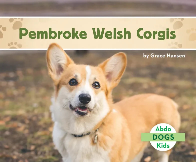 Pembroke Welsh Corgis - Library Binding