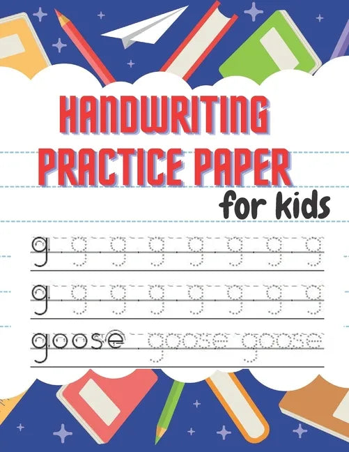 Handwriting Practice Paper: Beautiful Handwriting Practice with Lines For ABC - 100 pages for kids learning to write - Paperback