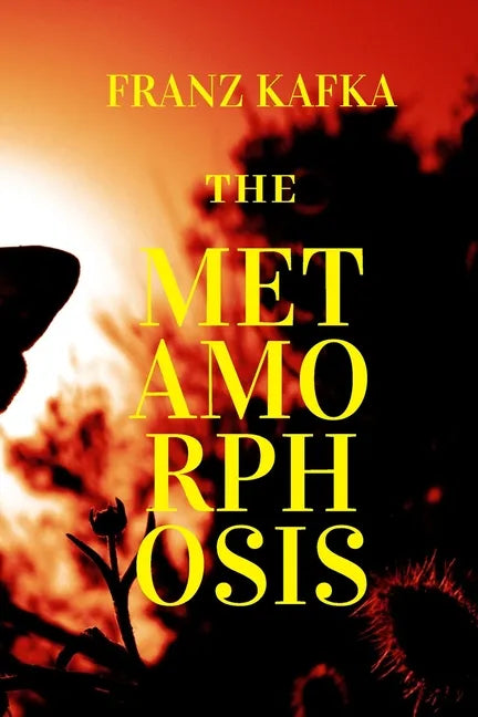 The Metamorphosis: New Edition - The Metamorphosis by Franz Kafka - Paperback