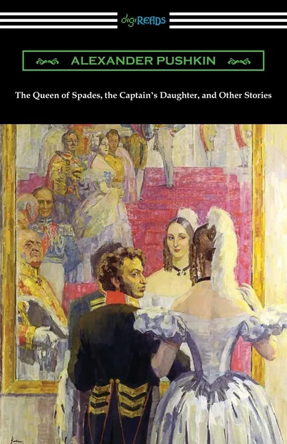 The Queen of Spades, the Captain's Daughter, and Other Stories - Paperback