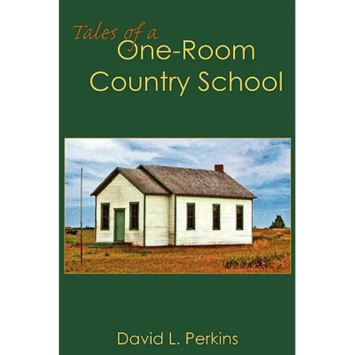 Tales of a One-Room Country School - Hardcover