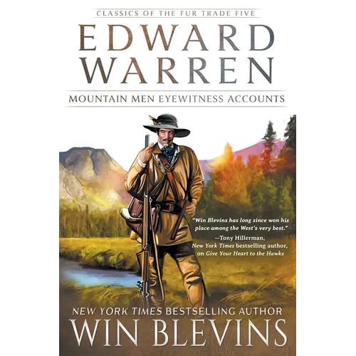 Edward Warren: Mountain Men Eyewitness Accounts (A Mountain Man Narrative) - Paperback