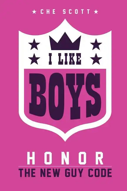 I Like Boys: Honor: The New Guy Code - Paperback