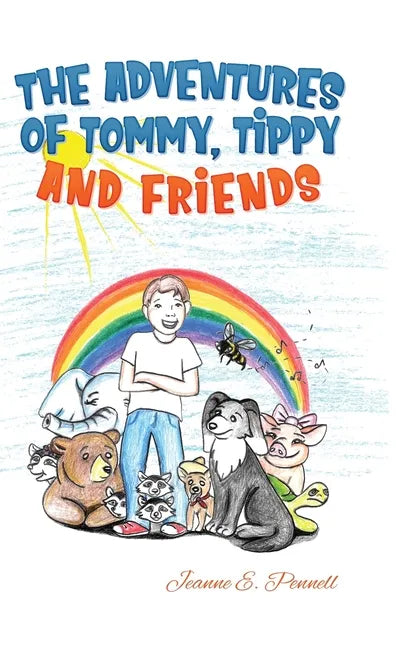 The Adventures of Tommy, Tippy and Friends - Hardcover