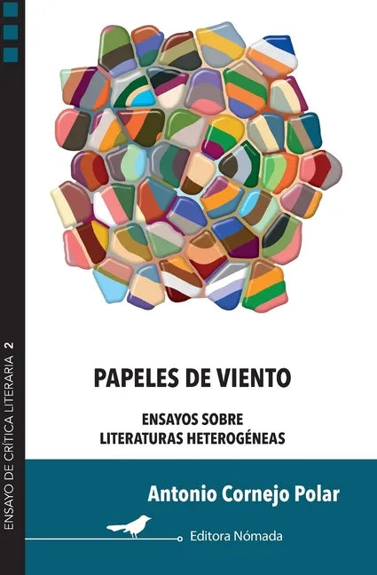 Papeles de viento: Ensayos sobre literaturas heterogéneas - Paperback