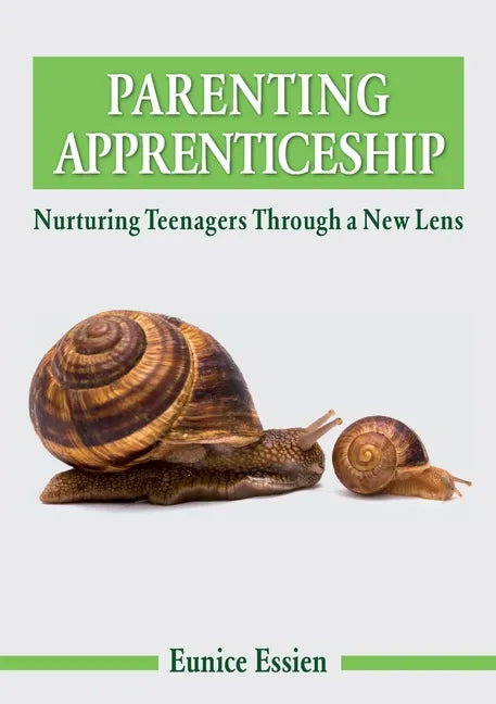Parenting Apprenticeship: Nurturing Teenagers through a New Lens - Paperback