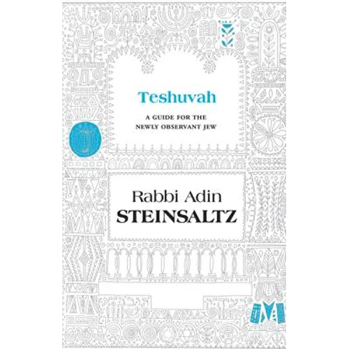 Teshuva: A Guide for the Newly Observant Jew - Hardcover