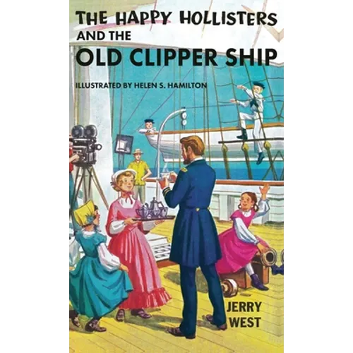 The Happy Hollisters and the Old Clipper Ship: HARDCOVER Special Edition - Hardcover