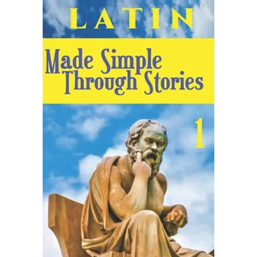 LATIN Made Simple Through Stories - Paperback