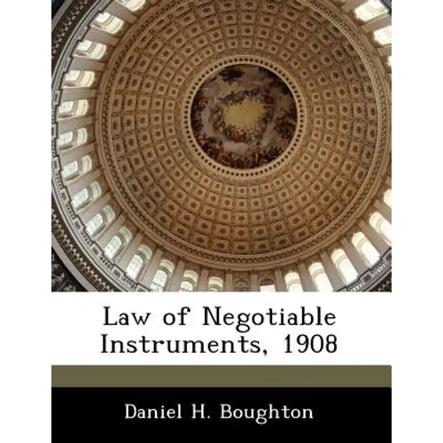Law of Negotiable Instruments, 1908 - Paperback