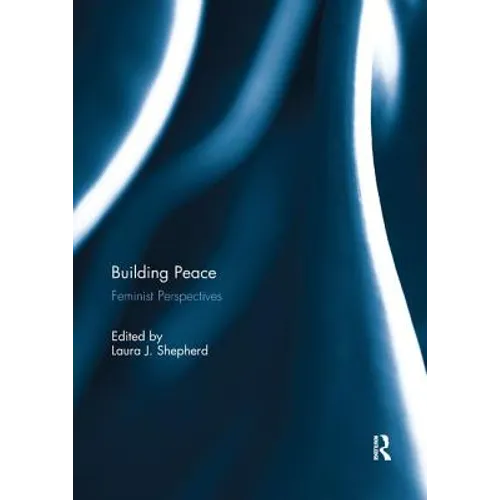 Building Peace: Feminist Perspectives - Paperback