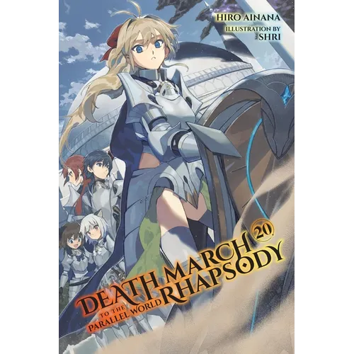 Death March to the Parallel World Rhapsody, Vol. 20 (Light Novel): Volume 20 - Paperback