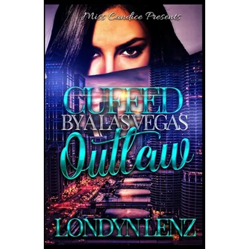 Cuffed By A Las Vegas Outlaw - Paperback