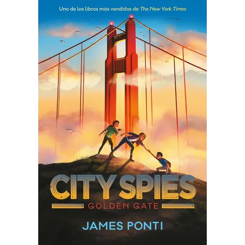 City Spies 2. Golden Gate - Hardcover