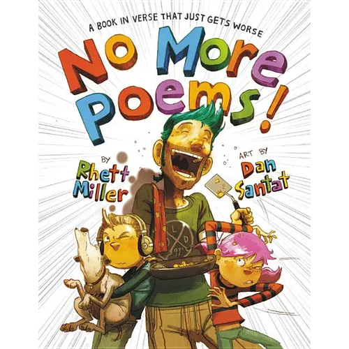 No More Poems!: A Book in Verse That Just Gets Worse - Hardcover