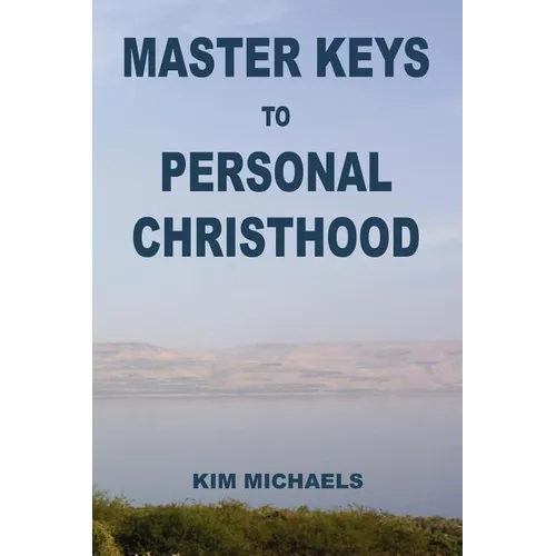 Master Keys to Personal Christhood - Paperback
