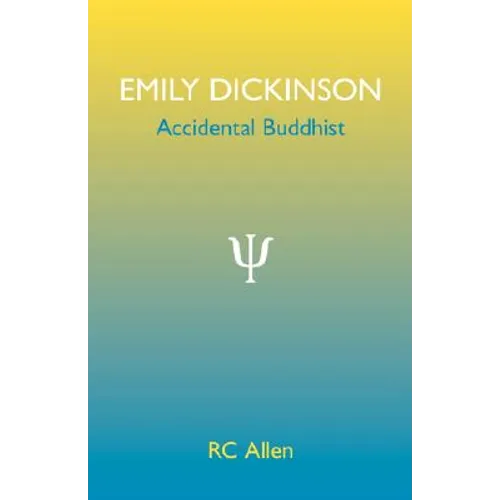 Emily Dickinson, Accidental Buddhist - Paperback