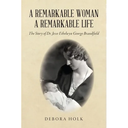A Remarkable Woman A Remarkable Life - Paperback