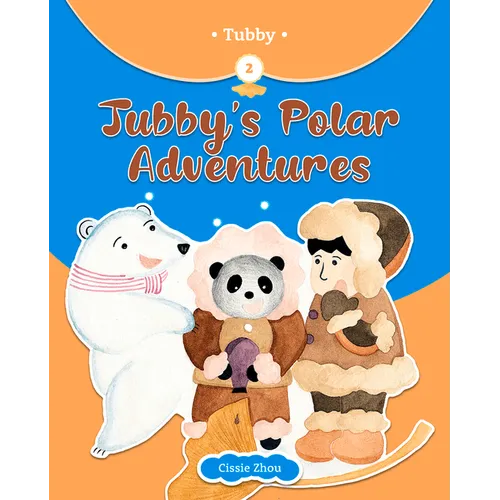 Tubby's Polar Adventures - Hardcover