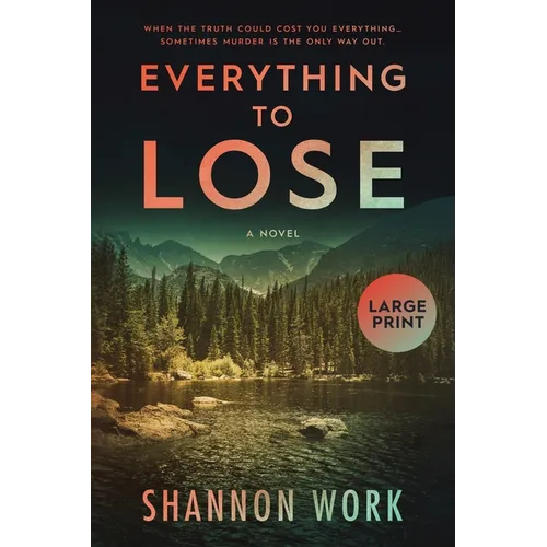 Everything To Lose: Large Print - Paperback