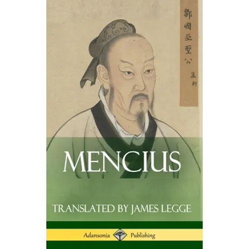 Mencius (Classics of Chinese Philosophy and Literature) (Hardcover) - Hardcover