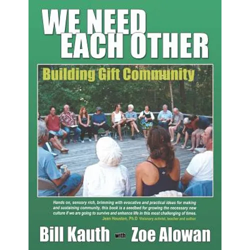 We Need Each Other: Building Gift Community - Paperback