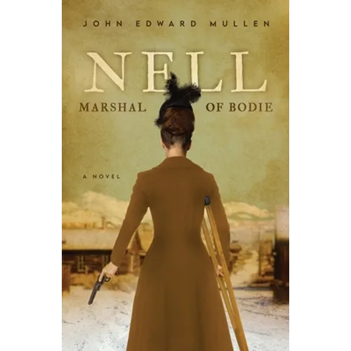 Nell: Marshal of Bodie - Paperback