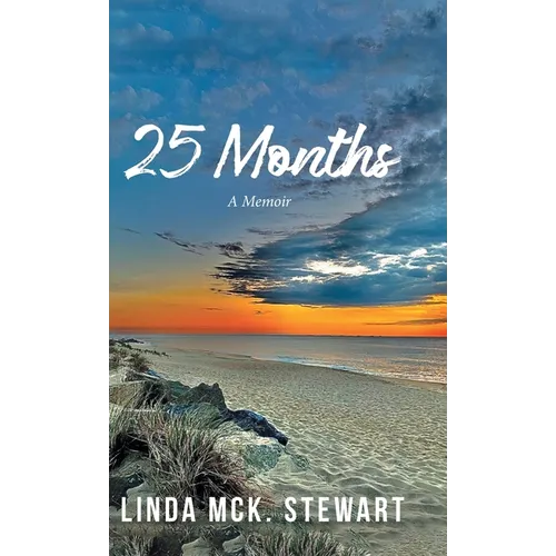 25 Months: A Memoir - Hardcover