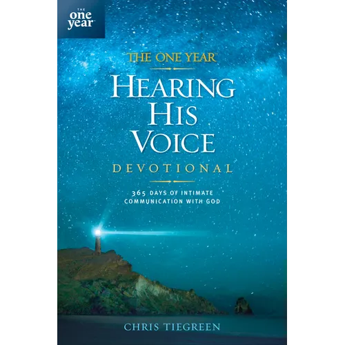 The One Year Hearing His Voice Devotional: 365 Days of Intimate Communication with God - Paperback
