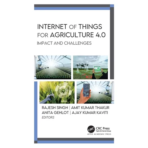 Internet of Things for Agriculture 4.0: Impact and Challenges - Paperback