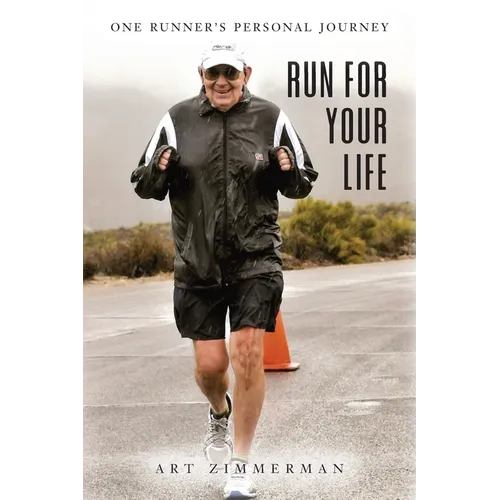 Run for Your Life: One Runner's Personal Journey - Paperback
