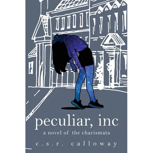 Peculiar, INC: A Novel of the Charismata - Paperback