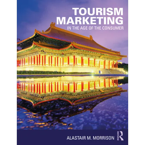 Tourism Marketing: In the Age of the Consumer - Paperback