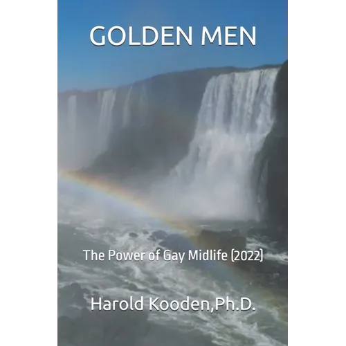 Golden Men: The Power of Gay Midlife (2022) - Paperback