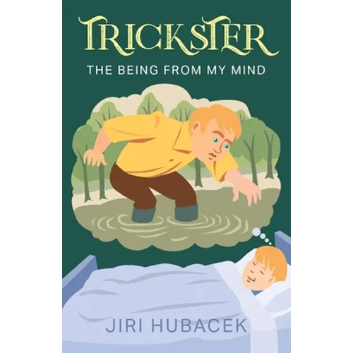 Trickster: The Being from My Mind - Paperback