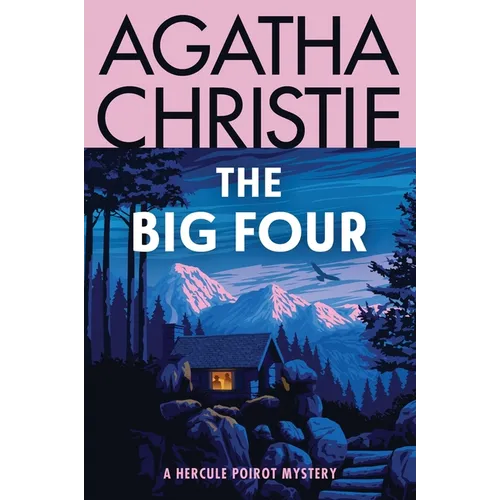 The Big Four: A Hercule Poirot Mystery: The Official Authorized Edition - Paperback