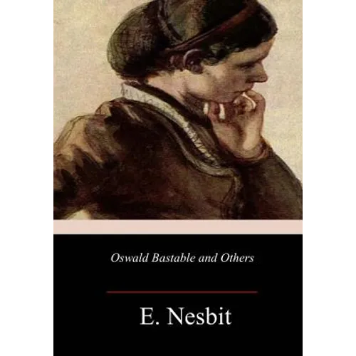 Oswald Bastable and Others - Paperback