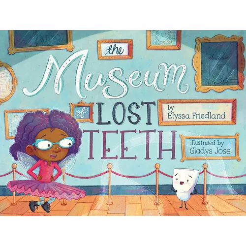 The Museum of Lost Teeth - Hardcover