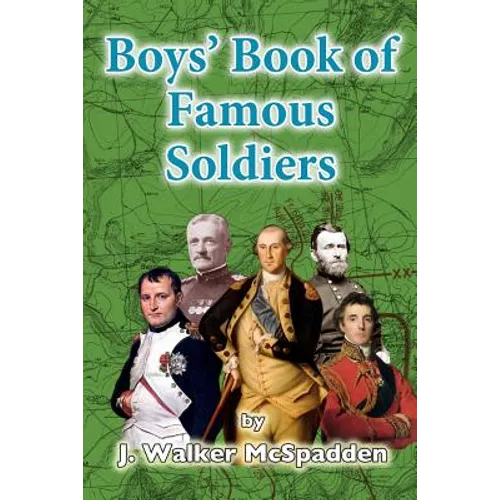 Boys' Book of Famous Soldiers - Paperback