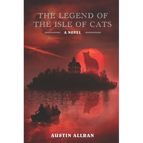 The Legend of the Isle of Cats - Paperback