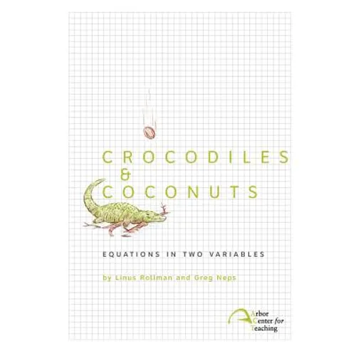 Crocodiles & Coconuts: Equations in Two Variables - Paperback