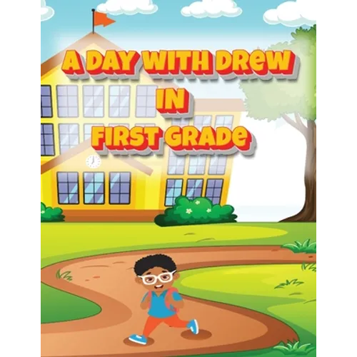 A Day with Drew in First Grade - Paperback