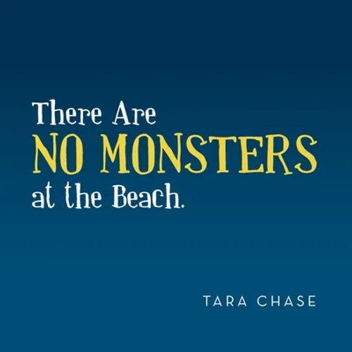 There Are No Monsters at the Beach. - Paperback